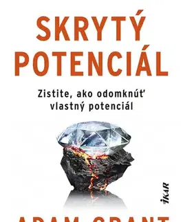 Rozvoj osobnosti Skrytý potenciál - Adam Grant