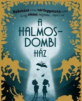 Dobrodružstvo, napätie, western A halmosdombi ház - Kelly Ngai,Mikki Lish