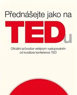 Rozvoj osobnosti Přednášejte jako na TEDu - Chris Anderson