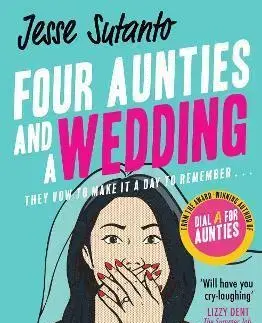 Romantická beletria Four Aunties and a Wedding - Jesse Sutanto