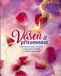 Sex a erotika Vášeň a přítomnost - Maci Daye,Lenka Fořtová