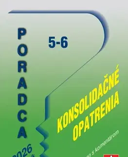 Zákony, zbierky zákonov Poradca 5-6/2026 – Konsolidačné opatrenia – nový zákon s komentárom