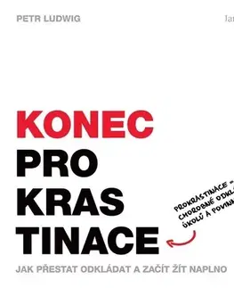 Motivačná literatúra - ostatné Konec prokrastinace - Petr Ludwig