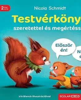 Rozprávky Testvérkönyv – szeretettel és megértéssel - Nicola Schmidt