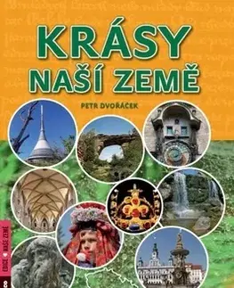 Geografia - ostatné Krásy naší země - Petr Dvořáček
