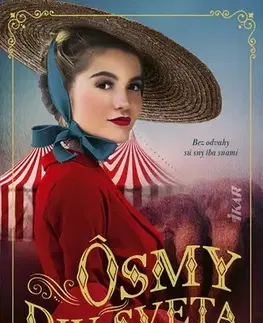 Historické romány Ôsmy div sveta - Tania Farrelly,Tamara Chovanová