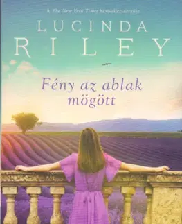 Svetová beletria Fény az ablak mögött - Lucinda Riley