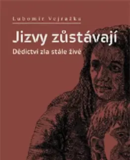 Politológia Jizvy zůstávají - Lubomír Vejražka