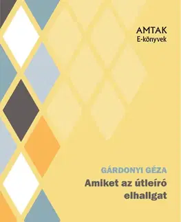Svetová beletria Amiket az útleíró elhallgat - Géza Gárdonyi