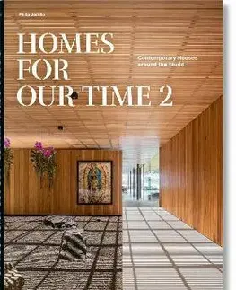 Architektúra Homes for Our Time. Contemporary Houses around the World. Vol. 2 - Philip Jodidio
