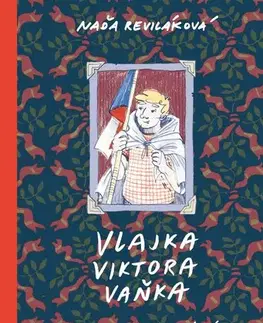 Pre deti a mládež - ostatné Vlajka Viktora Vaňka - Naďa Reviláková