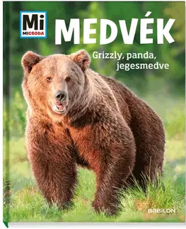 Príroda Medvék - Mi Micsoda - Alexandra Mayer