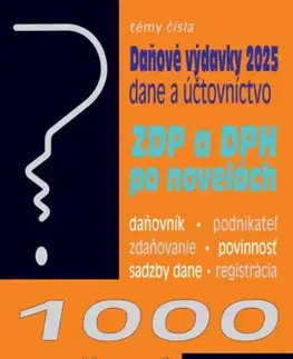 Dane, účtovníctvo 1000 riešení 2/2025 - Uplatňovanie daňových výdavkov v roku 2025
