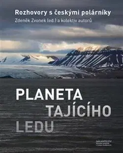 Ekológia, meteorológia, klimatológia Planeta tajícího ledu - Zdeněk Zvonek