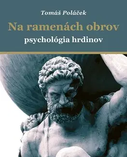 Sociológia, etnológia Na ramenách obrov - Tomáš Poláček