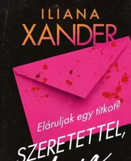 Detektívky, trilery, horory Szeretettel, Anya - Iliana Xander