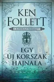 Historické romány Egy új korszak hajnala - Ken Follett