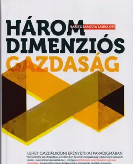 Ekonómia, Ekonomika Háromdimenziós gazdaság - Sarolta Laura Baritz