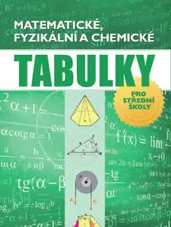 Pre stredné školy Matematické, fyzikální a chemické tabulky - Radek Chajda