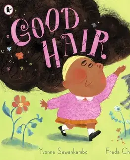 Leporelá, krabičky, puzzle knihy Good Hair - Yvonne Sewankambo