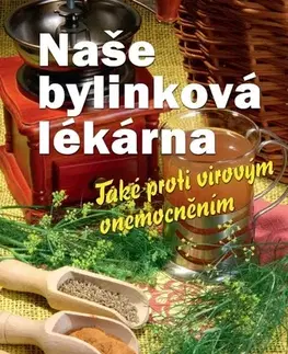 Prírodná lekáreň, bylinky Naše bylinková lékárna - Dionýz Dugas
