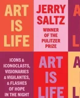 Dejiny, teória umenia Art Is Life - Jerry Saltz