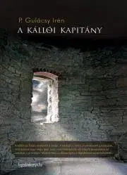 Historické romány A kállói kapitány - Irén Gulácsy