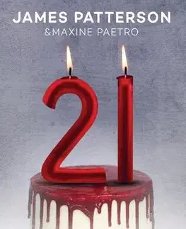 Detektívky, trilery, horory 21. narozeniny - James Patterson