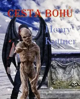 Sci-fi a fantasy Cesta bohů - Henry Kuttner