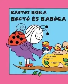 Rozprávky Bogyó és Babóca segít - Erika Bartos