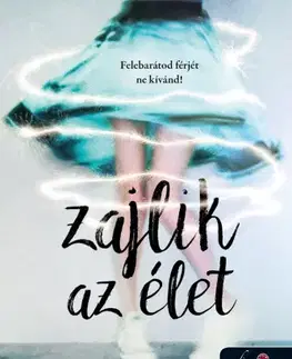 Romantická beletria Zajlik az élet - Ann E. Jewel,Szilvia Szarvas