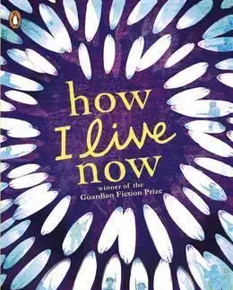 Young adults How I Live Now - Meg Rosoff