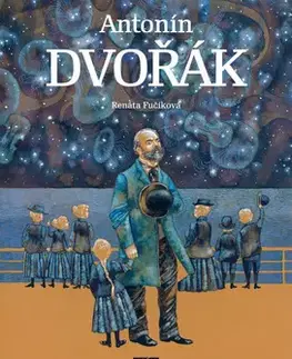 Pre deti a mládež - ostatné Antonín Dvořák - Renáta Fučíková