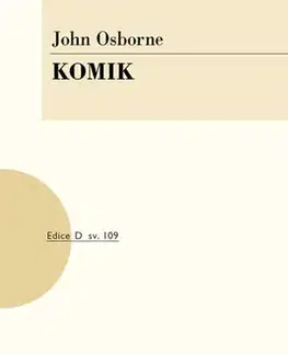 Dráma, divadelné hry, scenáre Komik - John Osborne