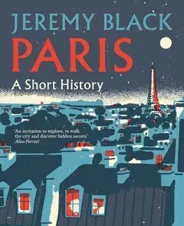 Svetové dejiny, dejiny štátov Paris - A Short History - Jeremy Black