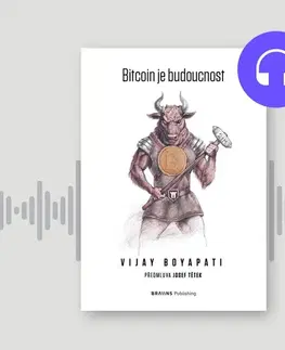 Ekonómia, manažment, marketing Braiins Systems, s. r. o. Bitcoin je budoucnost