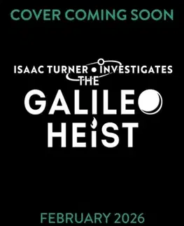 Pre deti a mládež The Galileo Heist - Sam Sedgman
