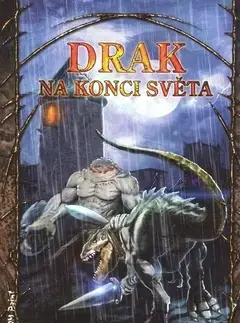 Sci-fi a fantasy Drak na konci světa - Christopher Rowley,Zuzana Hanešková