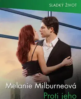 Romantická beletria Proti jeho pravidlům - Melanie Milburne