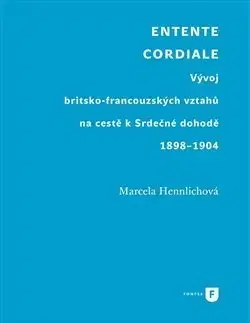 Politológia Entente Cordiale - Marcela Hennlichová