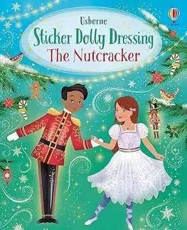 Nalepovačky, vystrihovačky, skladačky Sticker Dolly Dressing The Nutcracker - Fiona Watt,Antonia Miller