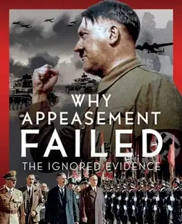 História Why Appeasement Failed - Andrew Sangster