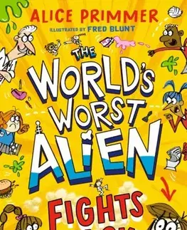 Pre deti a mládež The World's Worst Alien Fights Back - Alice Primmer