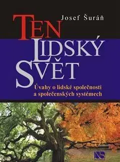 Sociológia, etnológia Ten lidský svět - Josef Šuráň