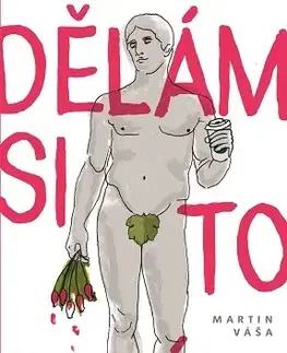 Humor a satira Dělám si to sám - Martin
