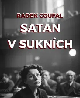 Romantická beletria Satan v sukních - Radek Coufal