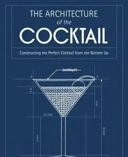 Nápoje - ostatné The Architecture of the Cocktail - Amy Zavatto