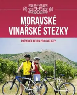 Sprievodcovia, mapy - ostatné Moravské vinařské stezky - Vladimír Vecheta