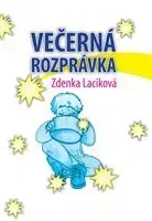Pre deti a mládež - ostatné Večerná rozprávka - Zdenka Laciková
