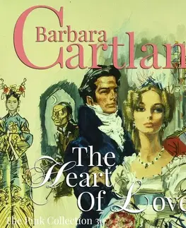 Romantická beletria Saga Egmont The Heart Of Love (Barbara Cartland’s Pink Collection 30) (EN)
